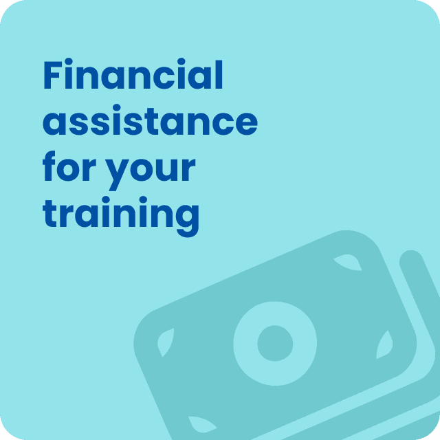 Words: Financial assistance for your training